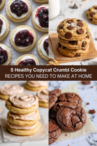 5 Healthy Copycat Crumbl Cookie Recipes...