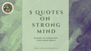 5 Quotes on a Strong Mind:...